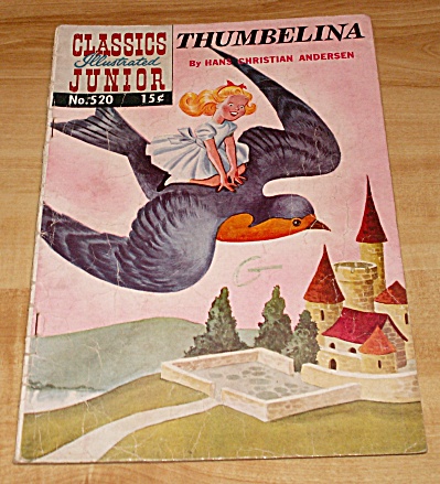 Classics Illustrated Junior: Thumbelina Comic Book No. 520 A