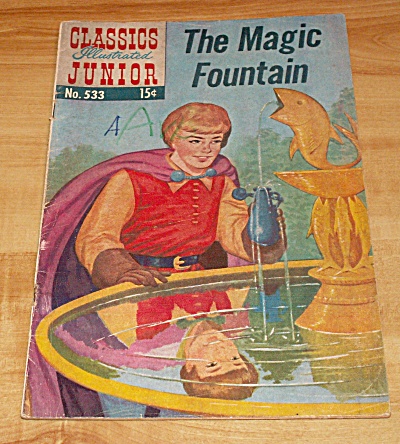 Classics Illustrated Junior: The Magic Fountain Comic Book No. 533