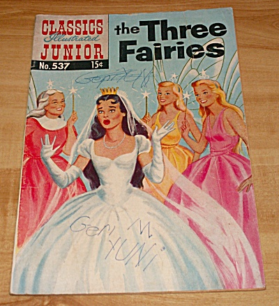Classics Illustrated Junior: The Three Fairies Comic Book No. 537 B
