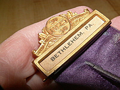 1925 Bethlehem Pa 50 Yrs Anniversary Badge 1st Presbyterian Church?